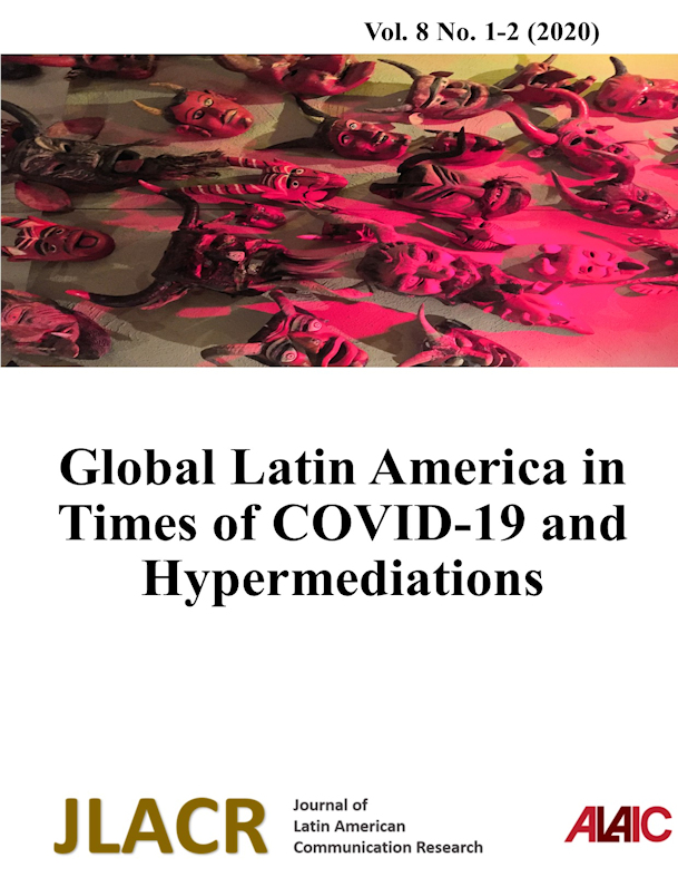 					View Vol. 8 No. 1-2 (2020): Global Latin America in Times of COVID-19 and Hypermediations
				