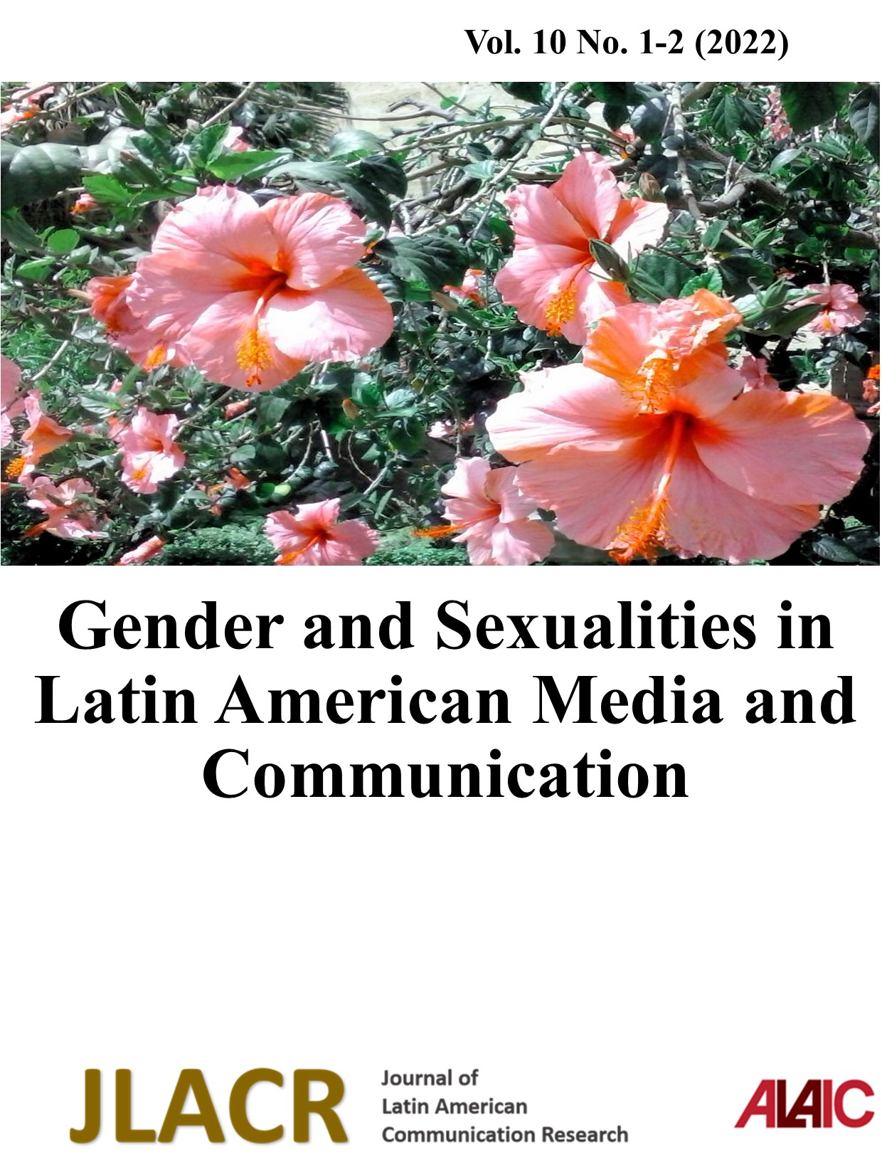 					View Vol. 10 No. 1-2 (2022): Gender and Sexualities in Latin American Media and Communication
				